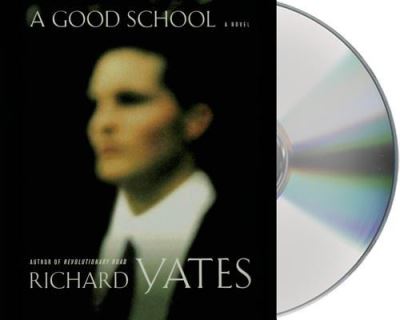 Cover for Richard Yates · A Good School (CD) (2014)