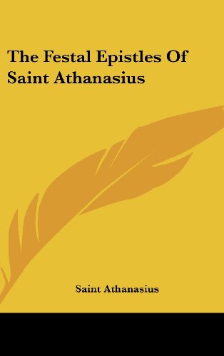 Cover for Saint Athanasius · The Festal Epistles of Saint Athanasius (Hardcover Book) (2005)