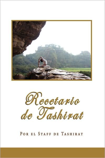 Cover for Por El Staff De Tashirat · Recetario De Tashirat (Taschenbuch) [Spanish edition] (2008)