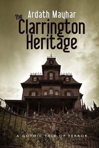 Cover for Ardath Mayhar · The Clarrington Heritage: a Gothic Tale of Terror (Taschenbuch) (2009)