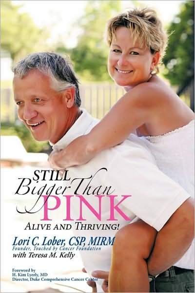 Cover for Csp Mirm Lori Lober · Still Bigger Than Pink: Alive and Thriving! (Pocketbok) (2009)