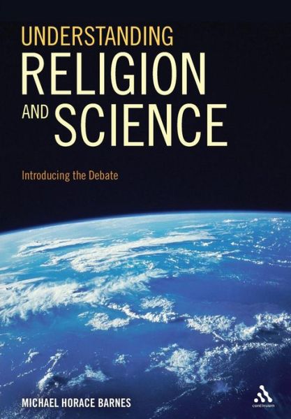 Cover for Professor Michael Horace Barnes · Understanding Religion and Science: Introducing the Debate (Paperback Book) (2010)