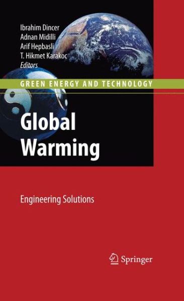 Cover for Ibrahim Dincer · Global Warming: Engineering Solutions - Green Energy and Technology (Hardcover Book) [2010 edition] (2009)