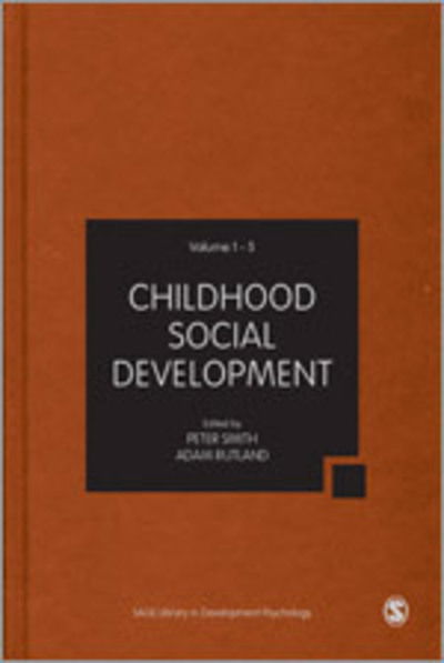 Cover for Peter Smith · Childhood Social Development - Sage Library in Developmental Psychology (Hardcover Book) [Five-volume Set Ed. edition] (2014)