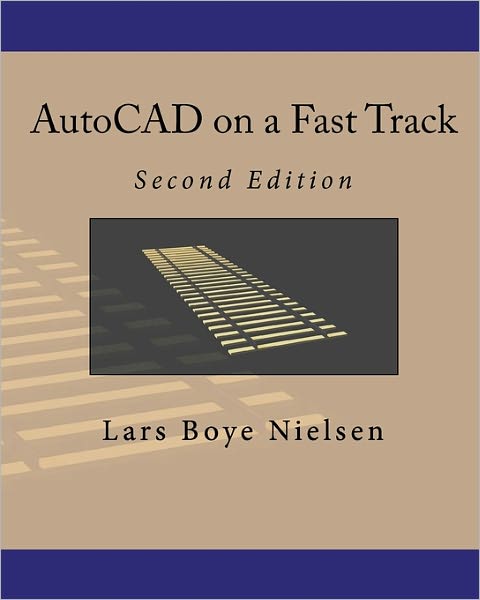 Cover for Lars Boye Nielsen · Autocad on a Fast Track: Second Edition (Paperback Book) (2010)