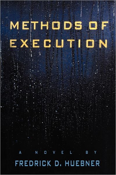 Cover for Frederick D Huebner · Methods of Execution (Paperback Book) (2011)