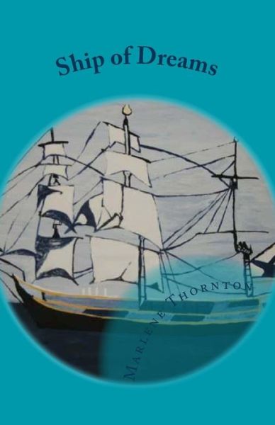 Cover for Marlene Thornton · Ship of Dreams (Paperback Book) (2011)