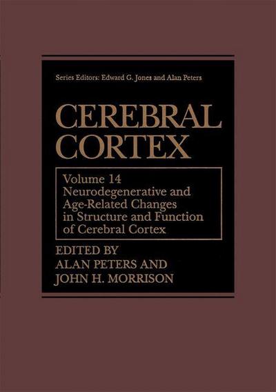 Cover for John H Morrison · Cerebral Cortex: Neurodegenerative and Age-related Changes in Structure and Function of Cerebral Cortex (Softcover Reprint of the Origi) (Paperback Book) [Softcover Reprint of the Original 1st Ed. 1999 edition] (2012)