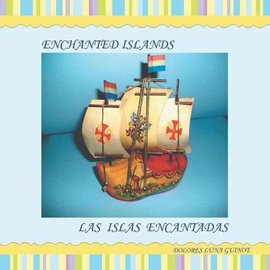 Cover for Dolores Luna Guinot · Enchanted Islands / Las Islas Encantadas (Taschenbuch) (2014)