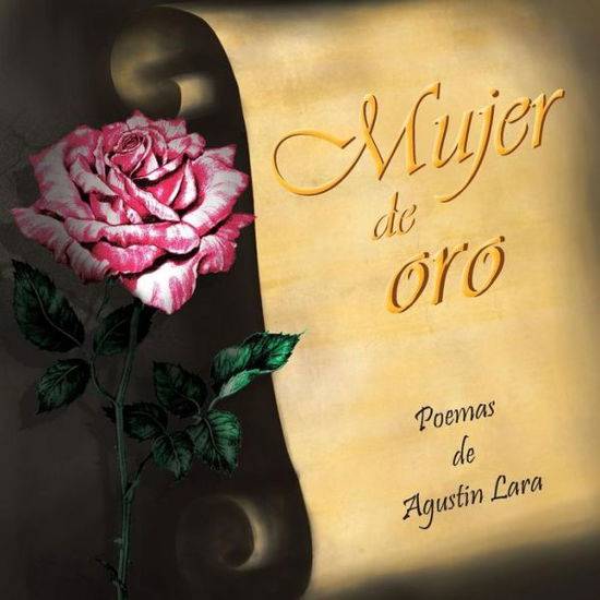 Cover for Agustin Lara Martinez · Mujer De Oro (Paperback Book) (2013)