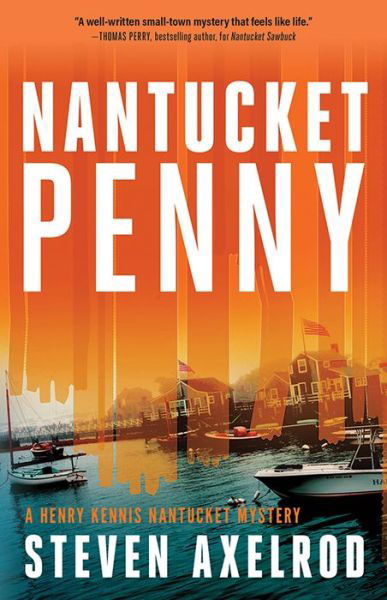 Nantucket Penny - Henry Kennis Nantucket Mysteries - Steven Axelrod - Książki - Sourcebooks, Inc - 9781464214165 - 6 sierpnia 2021