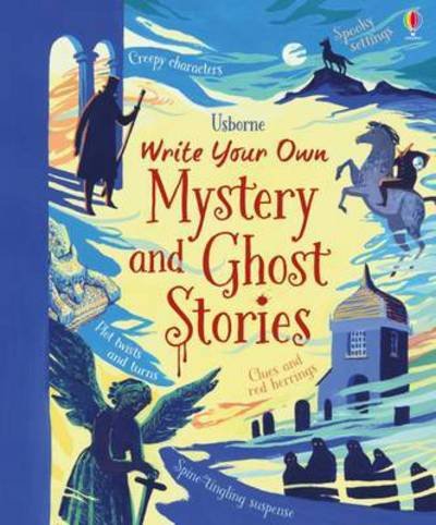 Cover for Louie Stowell · Write Your Own Mystery and Ghost Stories - Write Your Own (Spiralbuch) (2017)
