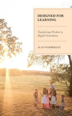 Cover for Alan Wimberley · Designed for Learning: Transferring Wisdom to Digital Generations (Hardcover Book) (2018)