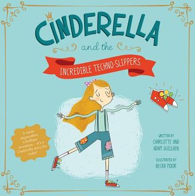 Cover for Isabel Thomas · Cinderella and the Amazing Techno-slippers (Hardcover Book) (2015)