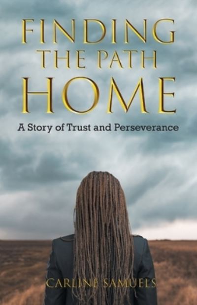 Cover for Carline Samuels · Finding the Path Home (Buch) (2022)