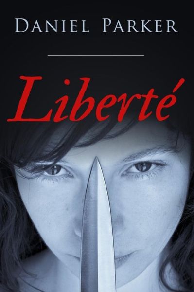 Cover for Daniel Parker · Liberte (Pocketbok) (2014)