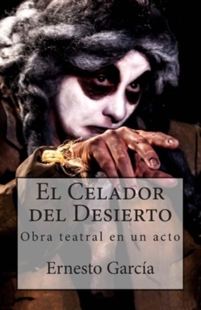 Cover for Ernesto Garcia · El Celador del Desierto (Paperback Book) (2015)