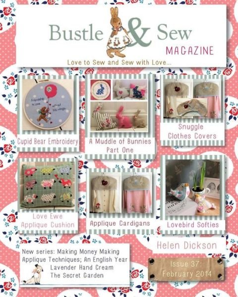 Bustle & Sew Magazine February 2014: Issue 37 - Helen Dickson - Bøger - Createspace - 9781495355165 - 27. januar 2014
