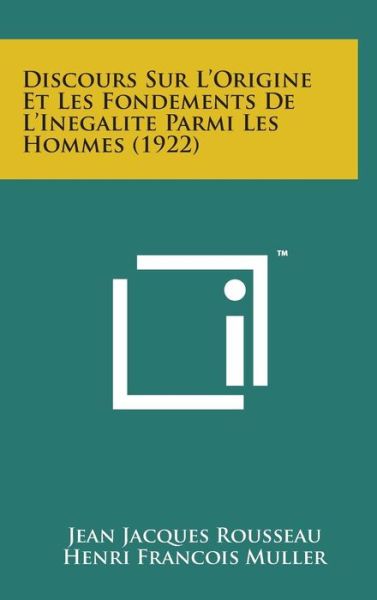 Cover for Jean Jacques Rousseau · Discours Sur L'origine et Les Fondements De L'inegalite Parmi Les Hommes (1922) (Hardcover Book) (2014)