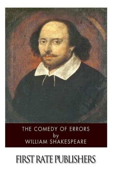 The Comedy of Errors - William Shakespeare - Bøker - Createspace - 9781499258165 - 25. april 2014