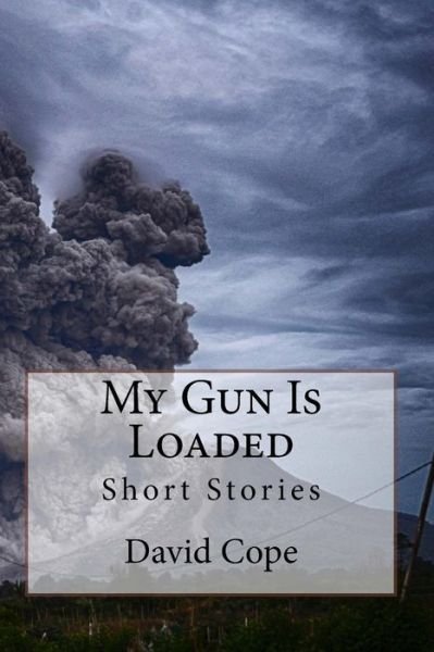 Cover for David Cope · My Gun is Loaded (Taschenbuch) (2014)