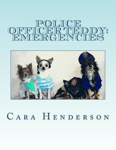 Cover for Cara Rachel Henderson · Police Officer Teddy (Paperback Book) (2014)