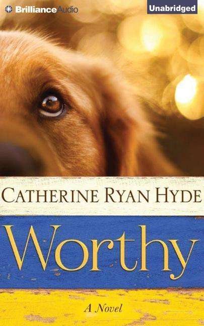 Cover for Catherine Ryan Hyde · Worthy (CD) (2015)