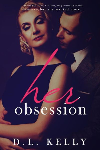 Cover for D L Kelly · Her Obsession (Paperback Book) (2014)