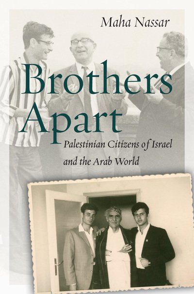 Cover for Maha Nassar · Brothers Apart: Palestinian Citizens of Israel and the Arab World - Stanford Studies in Middle Eastern and Islamic Societies and Cultures (Taschenbuch) (2017)