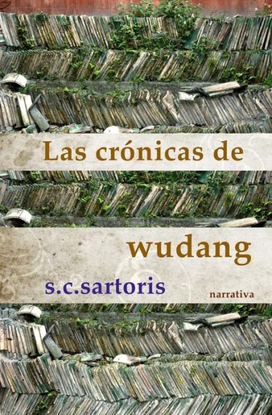 Cover for S C Sartoris · Las Cr nicas de Wudang (Paperback Book) (2014)