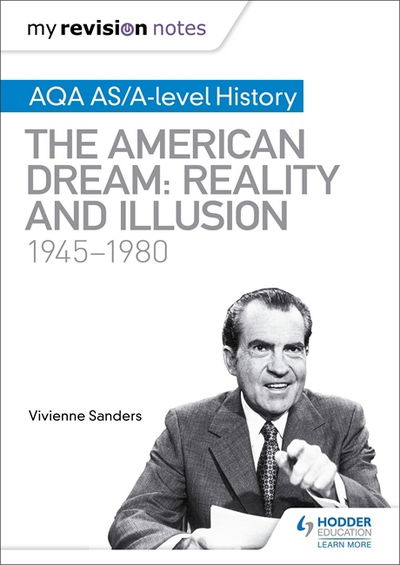 Cover for Vivienne Sanders · My Revision Notes: AQA AS/A-level History: The American Dream: Reality and Illusion, 1945-1980 (Paperback Book) (2018)