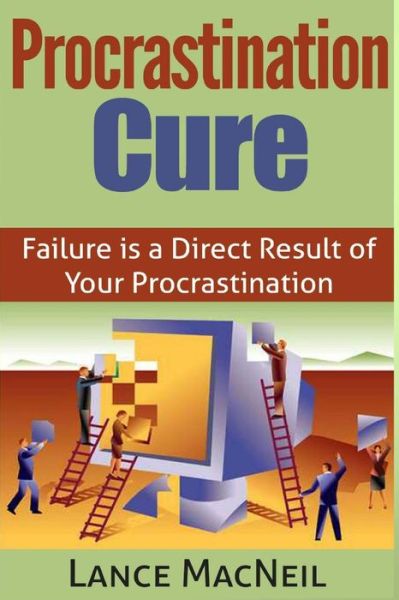 Cover for Lance Macneil · Procrastination Cure (Paperback Book) (2015)