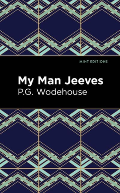 Cover for P. G. Wodehouse · My Man Jeeves - Mint Editions (Gebundenes Buch) (2021)