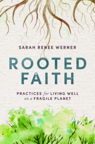 Cover for Sarah Renee Werner · Rooted Faith (Book) (2023)