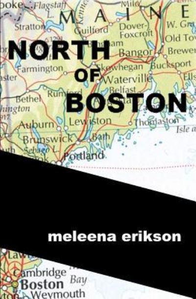 Cover for Meleena Erikson · North of Boston (Paperback Book) (2015)