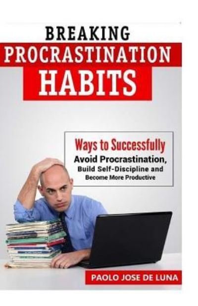 Cover for Fhilcar Faunillan · Breaking Procrastination Habits (Paperback Book) (2015)