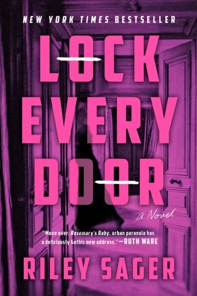 Cover for Riley Sager · Lock Every Door: A Novel (Pocketbok) (2020)