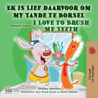 Cover for Shelley Admont · I Love to Brush My Teeth (Afrikaans English Bilingual Children's Book) (Taschenbuch) (2022)
