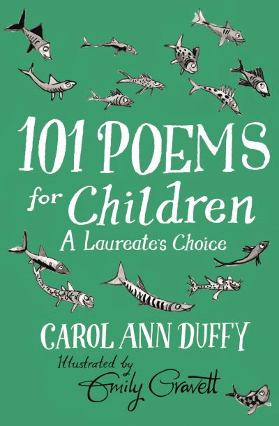 Cover for Carol Ann Duffy DBE · 101 Poems for Children Chosen by Carol Ann Duffy: A Laureate's Choice (Hardcover Book) (2019)