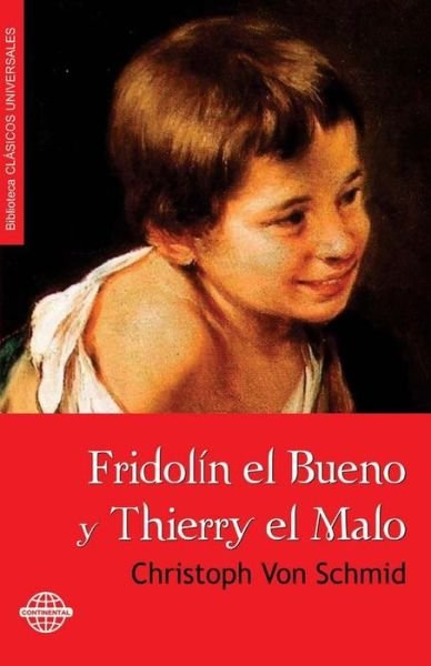 Cover for Christoph Von Schmid · Fridolin el Bueno y Thierry el Malo (Paperback Book) (2016)