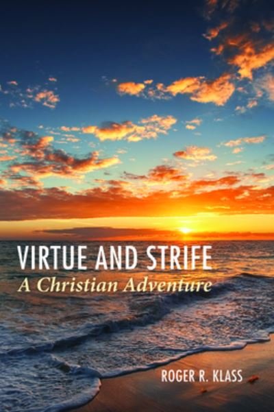 Cover for Roger R. Klass · Virtue and Strife (Paperback Book) (2019)