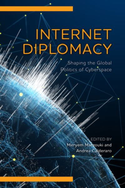 Cover for Internet Diplomacy : Shaping the Global Politics of Cyberspace (Pocketbok) (2024)