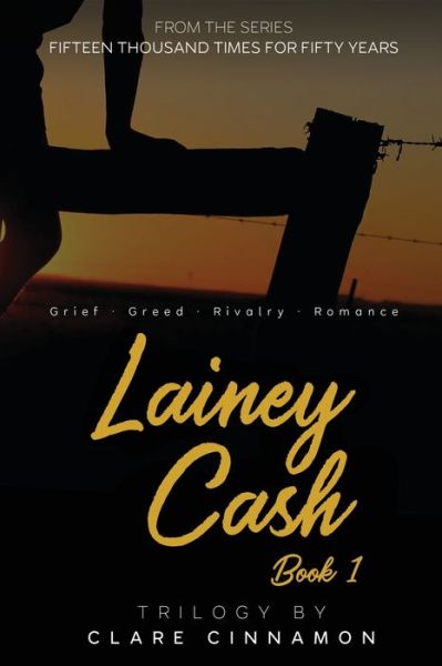 Cover for Clare Cinnamon · Lainey Cash, Book One: From the Fifteen Thousand Times for Fifty Years series (Paperback Book) (2019)