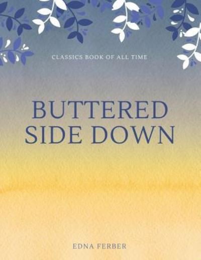 Cover for Edna Ferber · Buttered Side Down (Paperback Book) (2017)