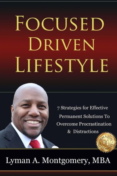 Cover for Lyman A Montgomery · Focused-Driven Lifestyle Strategies (Paperback Book) (2017)