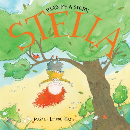 Cover for Marie-Louise Gay · Read Me a Story, Stella - Stella and Sam (Hardcover Book) (2013)