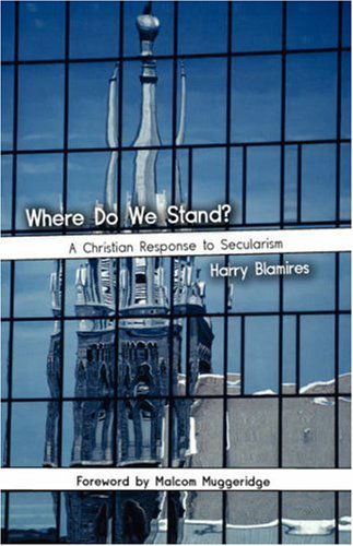 Cover for Harry Blamires · Where Do We Stand? a Christian Response to Secularism (Pocketbok) (2006)