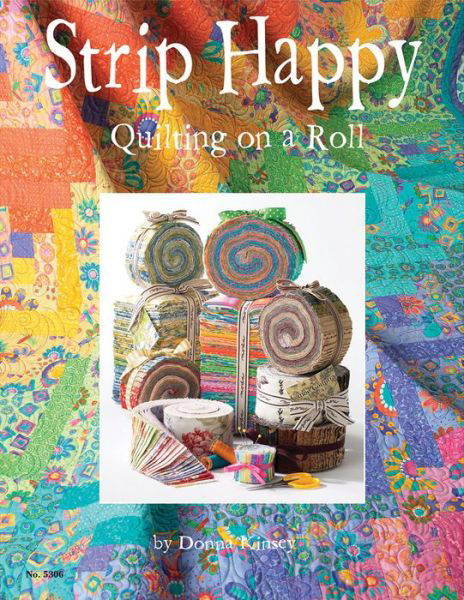 Cover for Suzanne McNeill · Strip Happy: Quilting on a Roll (Paperback Book) (2007)