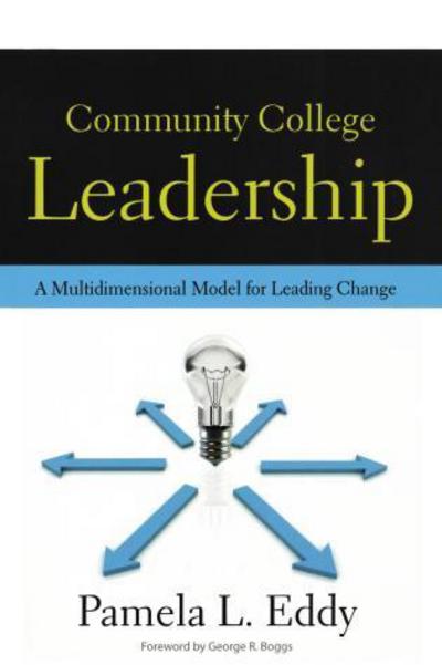 Cover for Pamela L. Eddy · Community College Leadership: A Multidimensional Model for Leading Change (Paperback Book) (2010)