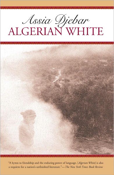 Cover for Assia Djebar · Algerian White (Paperback Book) [New edition] (2003)